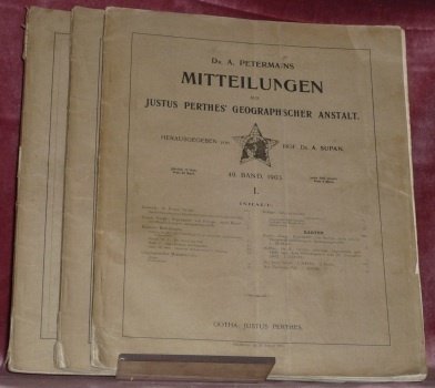 Dr. A. Petermanns Mitteilungen aus Justus Perthes’ Geographischer Anstalt. 49. …