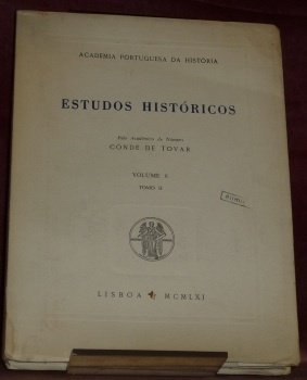Estudos Històricos.Pelo Académico de Numero Conde de Tovar. Volume 6: …