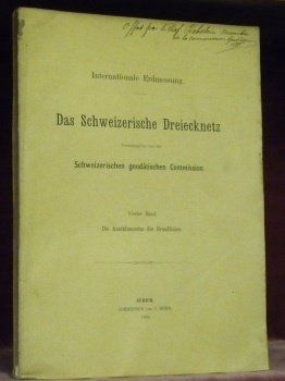 Internationale Erdmessung. Das Schweizerische Dreiecknetz. Hrsg. von der Schweizerischen geodätischen … | Immagine principale