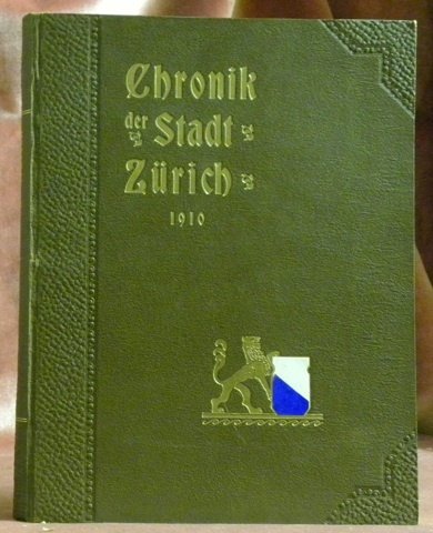 Chronik der Stadt Zürich 1910. XII. Jahrgang. Mit 573 Illustrationen, | Immagine principale