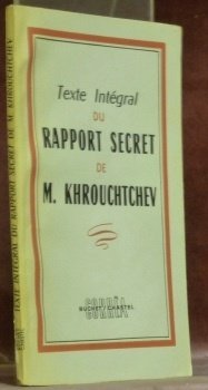 Texte intégral du rapport secret de M. Khrouchtchev. Texte publié …