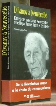 D’Ivanov à Neuvecelle; entretiens avec Jean Neuvecelle recueillis par R. … | Immagine principale