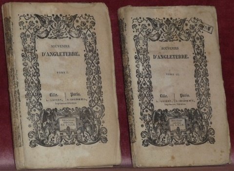 Souvenirs d’Angleterre et Considération sur l’Eglise Anglicane. Tome 1 et …