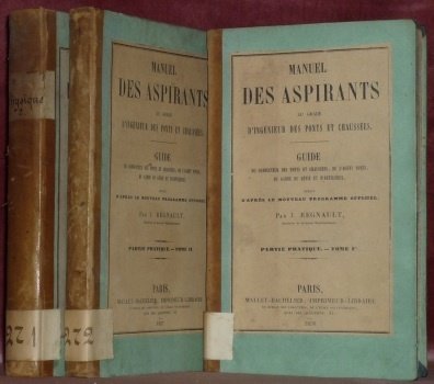 Manuel des Aspirants au grade d’Ingénieur des Ponts et Chaussées. …