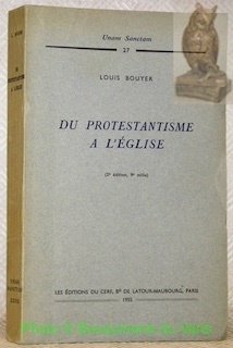 Du Protestantisme à l’Eglise. Collection Unam Sanctam, n° 27.”