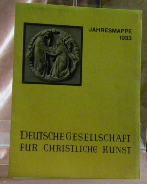 Deutsche Gesellschaft für Christliche Kunst. 41. Jahres Mappe 1933. 12 …