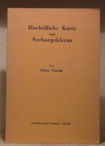 Bischöfliche Kurie und Seelsorgeklerus.