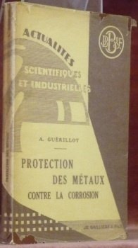 Protection des métaux contre la corrosion. Avec 51 figures intercalées … | Immagine principale