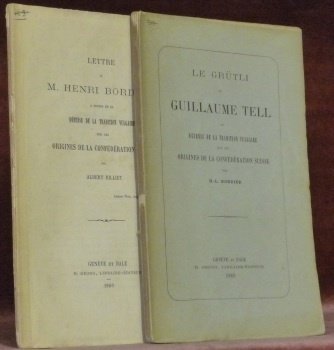 Le Grütli et Guillaumme Tell ou Défense de la tradition …