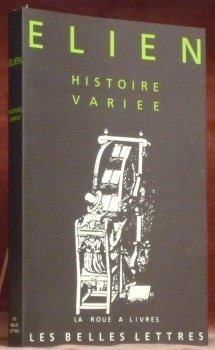 Histoire variée. Traduit et commenté par Alessandra Lukinovich et Anne-France …