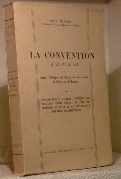 La convention du 23 avril 1858 entre l’Evêque de Lausanne …