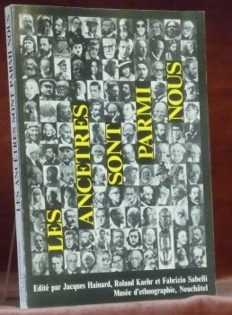 Les ancêtres sont parmi nous.