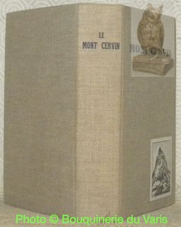 Le Mont Cervin. Traduit par L. Espinasse-Mongenet. Avant-propos de Henry …