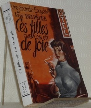 Ces filles que l’on dit de joie. Photographies : René …