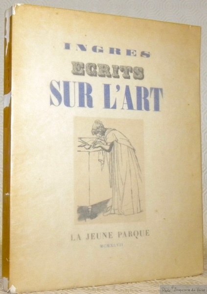 Ecrits sur l’Art. Textes recueillis dans les carnets et dans …