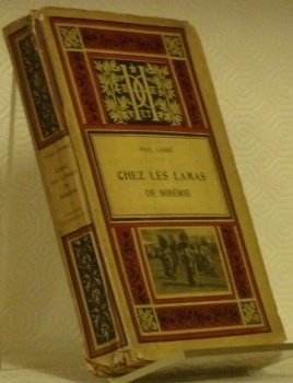 Chez les Lamas de Sibérie. Ouvrage illustré de 38 gravures …
