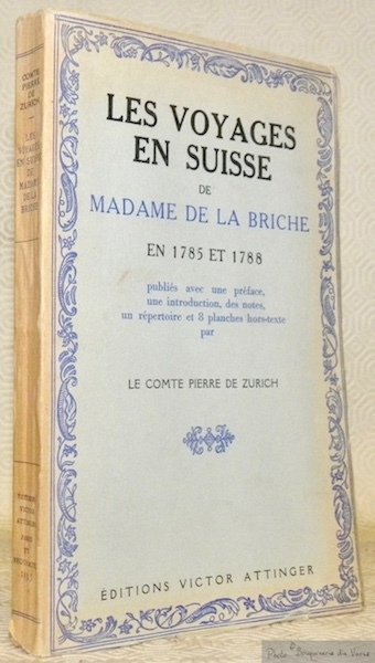 Les voyages en Suisse de Madame de la Briche en …