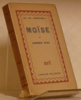 Moïse. Coll. “Les vies légendaires, n°1”.