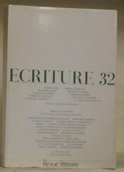 ECRITURE 32. Cahier de littérature et de poésie. Revue littéraire. …