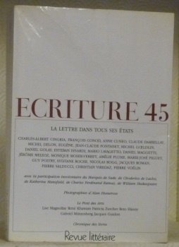 ECRITURE 45. Cahier de littérature et de poésie. Revue littéraire. …