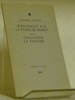Supplément aux Lettres de Rodez suivi de Coleridge le Traître. …