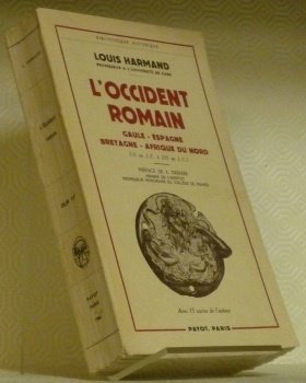 L’Occident Romain. Gaule, Espagne, Bretagne, Afrique du Nord (31 av. …