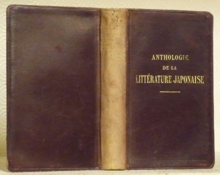 Anthologie de la Littérature Japonaise des origines au XXe siècle. …
