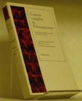 L’Oeuvre complète de Tchouang Tseu. Traduction, préface et notes de …