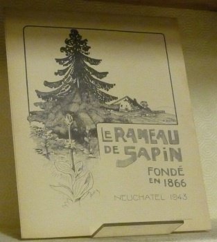 LE RAMEAU DE SAPIN. Organe du Club Jurassien. IIIe Série. …
