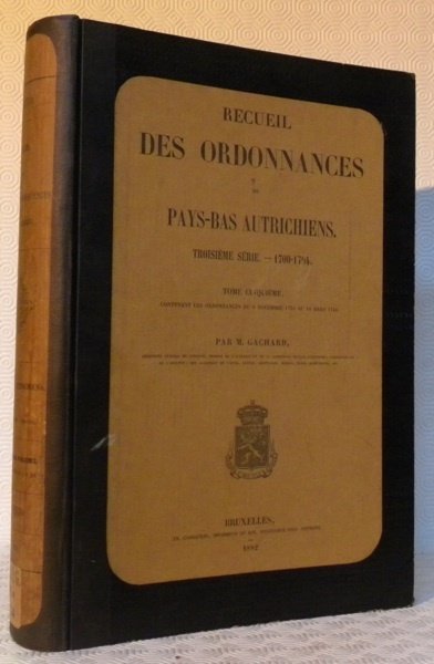 Recueil des ordonnances des Pays-Bas Autrichiens. Troisième série. 1700-1794. Tome …