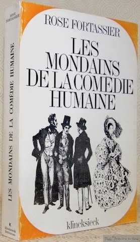 Les Mondains de la Comédie Humaine. Etude historique et psychologique.