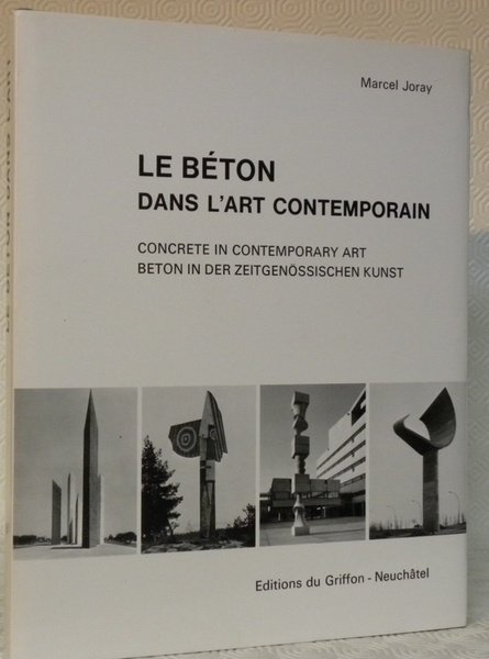 Le béton dans l’art contemporain. Concrete in contemporary art. Beton …