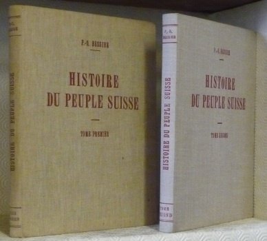 Histoire du peuple suisse par le texte et par l’image. …