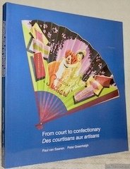 Des courtisans aux artisans. (Catalogue de la collections d’évantails de …