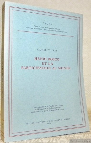 Henri Bosco et la participation au monde. Collection Seges 14.