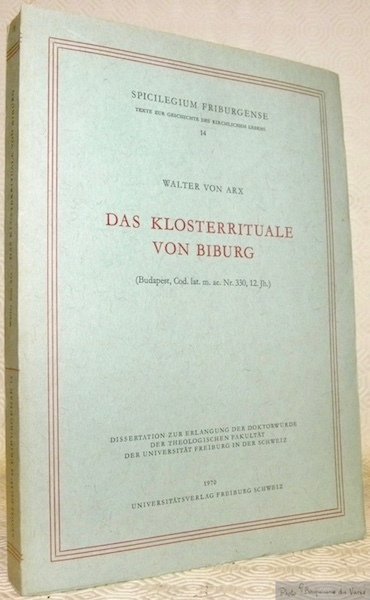 Das Klosterrituale von Biburg (Budapest, Co. lat. m. ae. Nr. …
