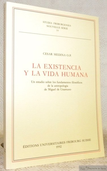 La existencia y la vida humana. Un estudio sobre los …