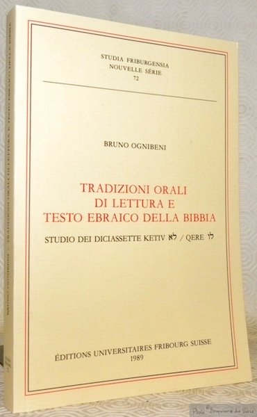 Tradizioni orali di lettura e testo ebraico della Bibbia. Studio …