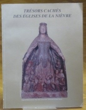 Trésors cachés des Eglises de la Nièvre. Préface de Simone … | Immagine principale