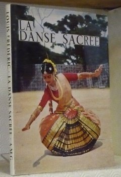 La Danse sacrée de l’Inde. Préface de Shri Natyakala Visarada … | Immagine principale