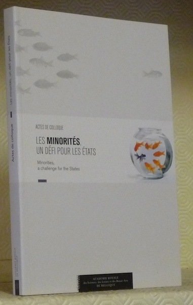 Les minorités, un défi pour les états. Actes du colloque … | Immagine principale