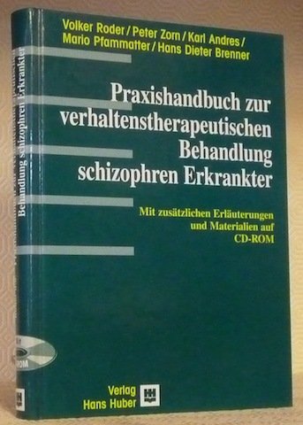 Praxishandbuch zur verhaltenstherapeutischen Behandlung schizophrenen Erkrankter. Unter Mitarbeit von Ursula … | Immagine principale