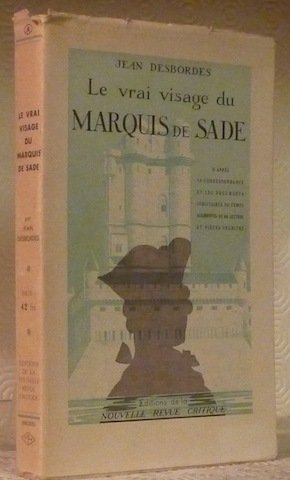 Le vrai visage du Marquis de Sade. Précédé d’une étude … | Immagine principale