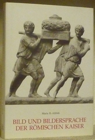 Bild und Bildersprache der Römischen Kaiser. Beispiele und Analysen. “Kulturgeschichte … | Immagine principale
