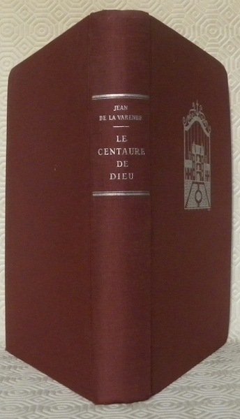 Le centaure de Dieu. Roman. | Immagine principale