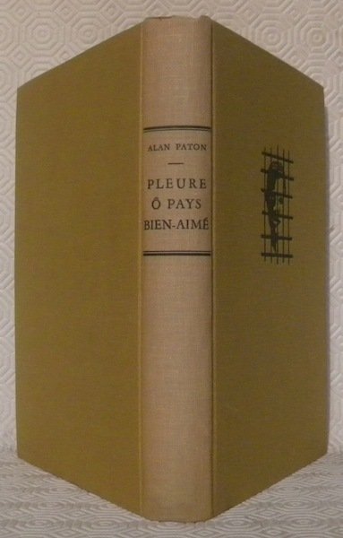 Pleure ô pays bien-aimé. Traduit de l’anglais par Denise Van … | Immagine principale