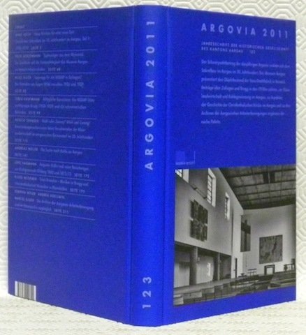 Argovia 2011. Jahresschrift der Historischen Gesellschaft des Kantons Aargau. Band … | Immagine principale