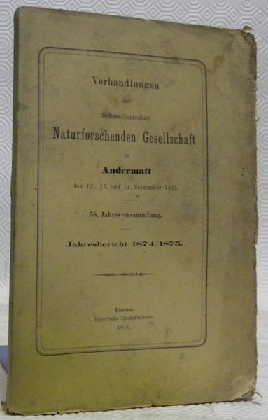 Verhandlungen der schweizerischen naturforschenden Gesellschaft in Andermatt den 12., 13. … | Immagine principale