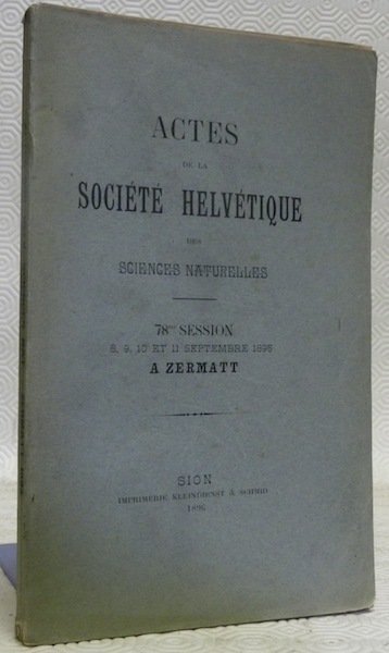 Actes de la Société Helvétique des Sciences naturelles. 78e Session … | Immagine principale