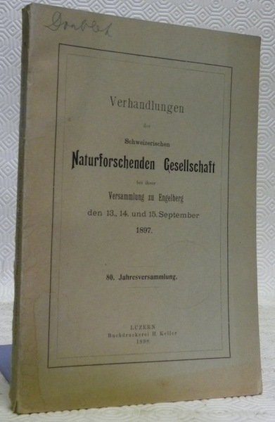 Verhandlungen der schweizerischen naturforschenden Gesellschaft bei ihrer Versammlung zu Engelberg … | Immagine principale